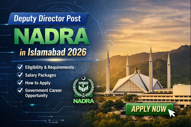 Deputy Director Post NADRA in Islamabad 2026